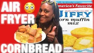 HOW TO: AIR FRY CORNBREAD‼️