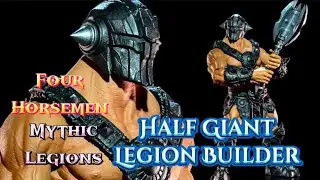 Mythic Legions Half Giant LB and accessory pack ⚔️⚔️⚔️