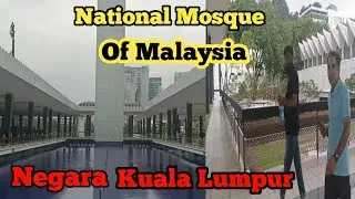 National Mosque Of Malaysia | Negara Kuala Lumpur National Masjid 