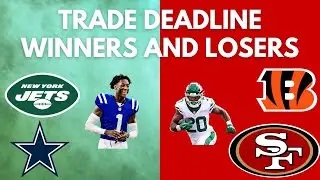 NFL Trade Deadline: WINNERS and LOSERS