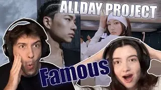 WE REACT | ALLDAY PROJECT - &lsquo;FAMOUS&rsquo; M/V + Dance Practice