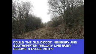 Could the old Didcot Newbury and Southampton Railway be converted to a cycle path?