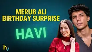Merub Ali’s Birthday Party From Havi? | मेरुब अली | Hungama Express