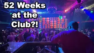 52 Weeks at the Club?! - Week 7: Kiss Kiss (@KrazyKevMusic )