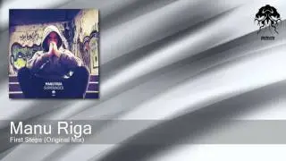 Manu Riga - First Steps - Original Mix (Bonzai Progressive)
