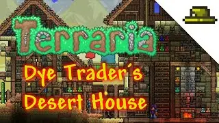 Making the Dye Trader&acute;s House | NPC Desert House | Terraria Speed Build