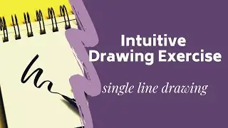 Intuitive Drawing Exercise: Art as a Soul Language Single Line Drawing