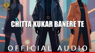 Chitta Kukar Banere Te | New Punjabi Song 2026 | Folk Superhit
