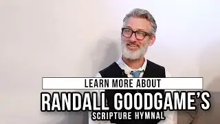 Randall Goodgame Talks New 'Scripture Hymnal' Project
