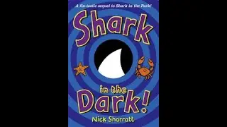 Shark in the Dark By Nick Sharratt