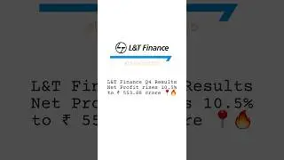 L&T Finance Q4 Results Net Profit rises 10.5% 🔥 | #lt #ltfinance #earrings #money # #nifty #lti