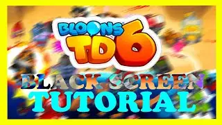 Bloons TD6 - How to Fix Black Screen & Stuck on Loading Screen | Complete TUTORIAL 2022