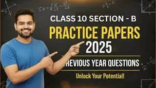 CBSE Class 10 | Maths Sample Paper 2025 | Section B | Complete Solutions | step by step guidance. 