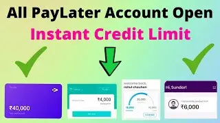 How To Open All PayLater Account Instant Credit Limit