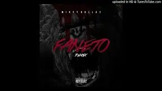 Mikey Dollaz Faneto Remix