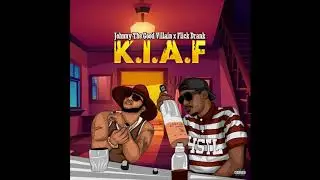 K.I.A.F. feat Flick Drank