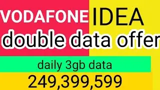 Vodafone Idea double data offer