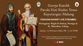 Misa Streaming || PW. St. Sirilus, Prtp dan Metodius, Uskup || Jumat, 14 Februari 2025 Pk 11.30
