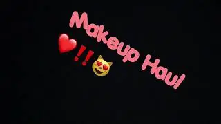 Makeup Haul!💤❤️ @shannonrose🥀