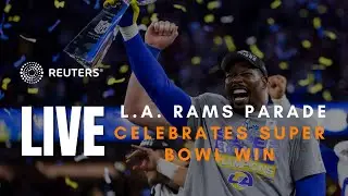LIVE: Los Angeles Rams&nbsp;parade celebrates&nbsp;Super Bowl win