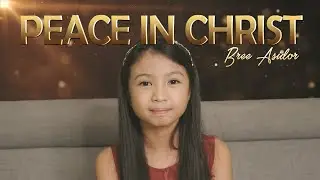 Peace In Christ - Bree Asidor - The AsidorS 2020 Covers