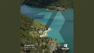 Reach for Bliss (Joe Fisher Remix)