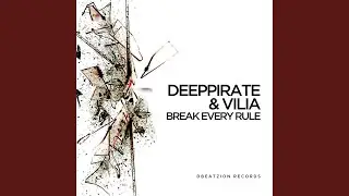 Break Every Rule (Original Mix)