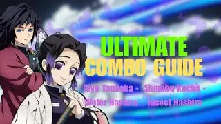 ULTIMATE Giyu Tomioka And Shinobu Kocho Combo Guide | Demon Slayer Hinokami Chronicles 2