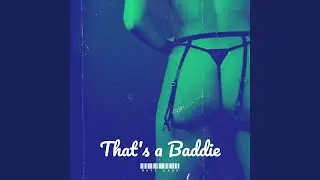 That's a Baddie