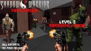 Shadow Warrior: Twin Dragon &ndash; Level 3: Emergency Room (All Secrets / No Pain No Gain / eDuke32)