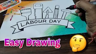 Labour day drawing / Labour day poster easy / labour day drawing for competition