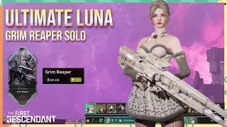Ultimate Luna vs Grim Reaper Solo 2m12s - The First Descendant