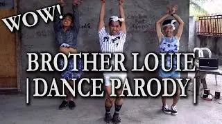 BROTHER LOUIE DANCE PARODY | Team MOS