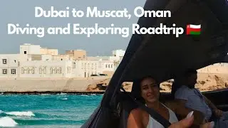Oman Road Trip 🇴🇲🌊 | Scuba Diving in Muscat | July 2025
