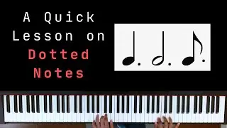 Beginner Piano: How to Play Dotted Notes