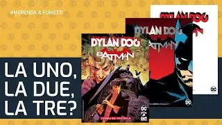 BASTA CHE ESCE PER&Ograve;!! Dylan Dog e Batman e le Tre Variant all'Ombra del Pipistrello 😝 | lucadeejay