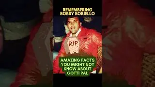 BOBBY BORIELLO | Remembering John Gotti&rsquo;s Loyal Friend #johngotti #gambinofamily