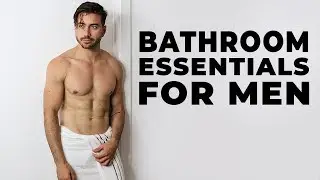 10 Bathroom Essentials Every Man Needs | Alex Costa