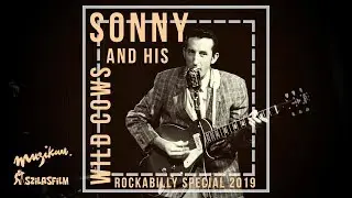 SONNY AND HIS WILD COWS | ROCKABILLY SPECIAL | MUZIKUM | 2019