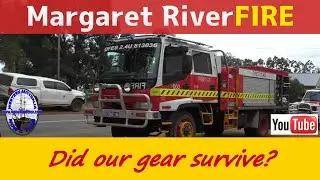 Margaret River Fire - The Aftermath - Did our gear survive?