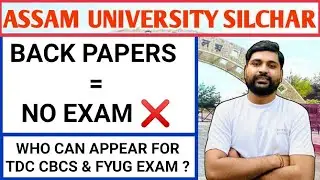 Assam University BACK PAPER ka ye rules jaan lo ❌ TDC CBCS & FUYG Back paper rules || Pranoy Roy