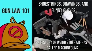 Gun Law 101: A Brief History of ATF Calling Weird Stuff Machineguns + FRT Update