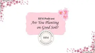 Harmony in Marriage New Year Edition: Are You Planting on Good Soil? Don't Sow Blindly in 2026
