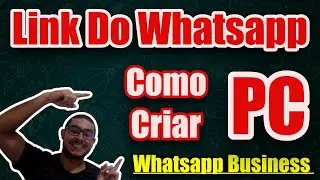 Como Criar Link Do Whatsapp pelo PC - 𝐓𝐔𝐃𝐎 𝐒𝐎𝐁𝐑𝐄 𝐖𝐇𝐀𝐓𝐒𝐀𝐏𝐏 𝐁𝐔𝐒𝐒𝐈𝐍𝐄𝐒 - #whatsappbusiness