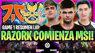 COMIENZA EL MSI PARA RAZORK! | FNC vs GAM Game 1 RESUMEN PLAY-INS MSI 2024 ESPA&Ntilde;OL LVP
