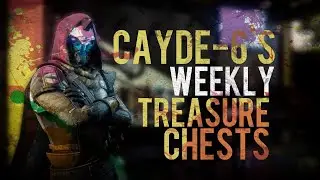 Cayde-6's Weekly Treasure Chests EDZ 5-12 Dec