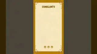 CUMULANTS | Properties | Statistics