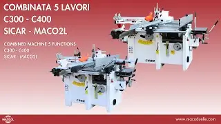 C300 - C400 MACO2L & SICAR - Combined machine 5 works