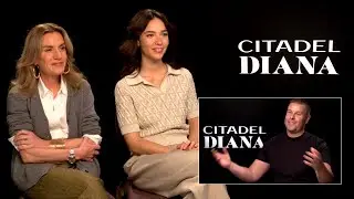 Citadel: Diana star, Matilda De Angelis, and Gina Gardini talk to Scott Felstead