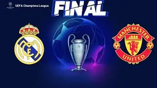 Uefa champions league final REAL MADRID VS MANCHESTER UNITED watch full match 